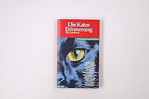 Bild des Verkufers fr DIE KATZE ERINNERUNG. ein Lesebuch zum Verkauf von Butterfly Books GmbH & Co. KG
