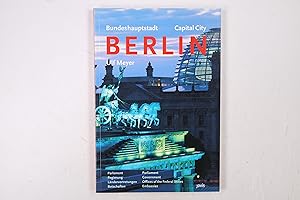 Seller image for BERLIN. Bundeshauptstadt ; Parlament, Regierung, Lndervertretungen, Botschaften for sale by Butterfly Books GmbH & Co. KG