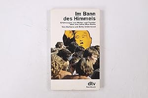 Seller image for IM BANN DES HIMMELS. Erfahrungen von Mutter u. Tochter ber 4 Jahre Mun-Sekte for sale by Butterfly Books GmbH & Co. KG