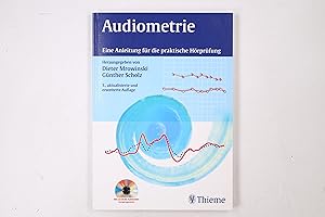 Seller image for AUDIOMETRIE. eine Anleitung fr die praktische Hrprfung ; 10 Tabellen ; mit CD-ROM Audiosim-Lernprogramm fr die Tonschwellenaudiometrie mit Vertubung for sale by Butterfly Books GmbH & Co. KG