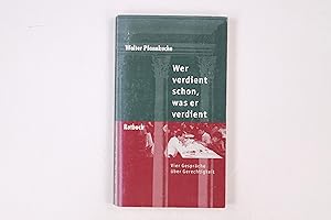 Bild des Verkufers fr WER VERDIENT SCHON, WAS ER VERDIENT. vier Gesprche ber Gerechtigkeit zum Verkauf von Butterfly Books GmbH & Co. KG