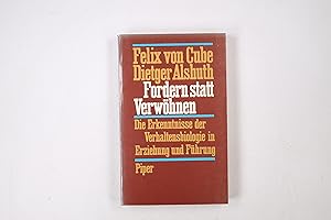 Bild des Verkufers fr FORDERN STATT VERWHNEN. d. Erkenntnisse d. Verhaltensbiologie in Erziehung u. Fhrung zum Verkauf von Butterfly Books GmbH & Co. KG