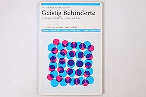 Seller image for GEISTIG BEHINDERTE. e. Ratgeber fr Eltern, Erzieher u. rzte for sale by Butterfly Books GmbH & Co. KG