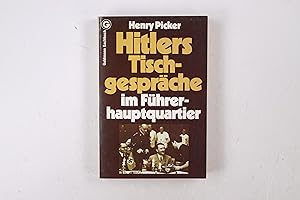 Bild des Verkufers fr HITLERS TISCHGESPRCHE IM FHRERHAUPTQUARTIER. zum Verkauf von Butterfly Books GmbH & Co. KG