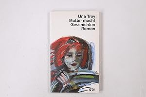 Image du vendeur pour MUTTER MACHT GESCHICHTEN. Roman mis en vente par Butterfly Books GmbH & Co. KG