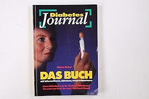 Bild des Verkufers fr DIABETES- JOURNAL. DAS BUCH. MIT INFORMATIONEN, ADRESSEN, ANSPRECHPARTNER. zum Verkauf von Butterfly Books GmbH & Co. KG