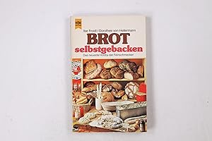 BROT SELBSTGEBACKEN. d. neueste Hobby d. Feinschmecker