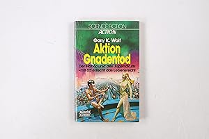 Seller image for AKTION GNADENTOD. Science-fiction-Roman for sale by Butterfly Books GmbH & Co. KG