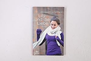 Immagine del venditore per LILY UND DIE LIEBE. Roman venduto da Butterfly Books GmbH & Co. KG
