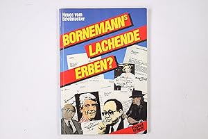 BORNEMANNS LACHENDE ERBEN?.