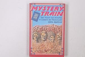 Seller image for MYSTERY TRAIN. d. Traum von Amerika in Liedern d. Rockmusik for sale by Butterfly Books GmbH & Co. KG