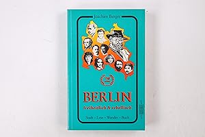 Bild des Verkufers fr BERLIN FREIHEITLICH & REBELLISCH. Stadt-Lese-Wander-Buch zum Verkauf von Butterfly Books GmbH & Co. KG