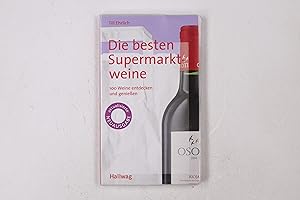 Seller image for DIE BESTEN SUPERMARKTWEINE. 100 Weine entdecken und genieen for sale by Butterfly Books GmbH & Co. KG