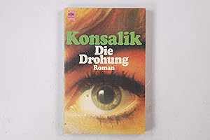 Bild des Verkufers fr DIE DROHUNG. Roman zum Verkauf von Butterfly Books GmbH & Co. KG