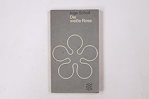 Seller image for DIE WEISSE ROSE. for sale by Butterfly Books GmbH & Co. KG