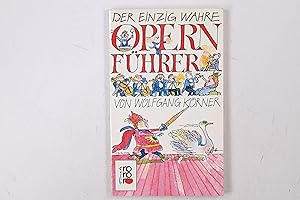 Bild des Verkufers fr DER EINZIG WAHRE OPERNFHRER. zum Verkauf von Butterfly Books GmbH & Co. KG