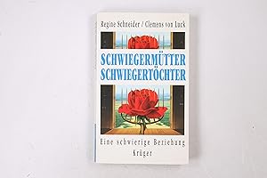 Bild des Verkufers fr SCHWIEGERMTTER, SCHWIEGERTCHTER. eine schwierige Beziehung zum Verkauf von Butterfly Books GmbH & Co. KG