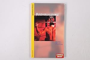 Bild des Verkufers fr BODYBUILDING. das ideale Figur- und Fitnesstraining zum Verkauf von Butterfly Books GmbH & Co. KG