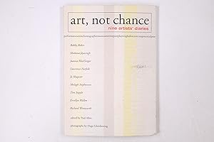 Imagen del vendedor de ART NOT CHANCE. Nine Artists Diaries a la venta por Butterfly Books GmbH & Co. KG