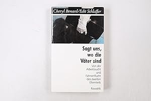 Seller image for SAGT UNS, WO DIE VTER SIND. von Arbeitssucht und Fahnenflucht des zweiten Elternteils for sale by Butterfly Books GmbH & Co. KG