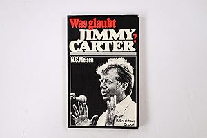 Bild des Verkufers fr WAS GLAUBT JIMMY CARTER?. zum Verkauf von Butterfly Books GmbH & Co. KG