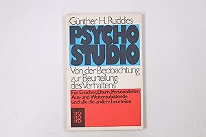 Seller image for PSYCHO-STUDIO. von d. Beobachtung zur Beurteilung d. Verhaltens im Lehr- u. Lernsystem ; zum Selbststudium, Gruppenstudium, Schulstudium ; mit Arbeitsanleitung, bungen, Begriffskartei, Fragenkatalog, Gutachten-Raster ; fr Erzieher, Eltern, Personalleiter, Aus- u. Weiterzubildende u. alle, die andere beurteilen for sale by Butterfly Books GmbH & Co. KG