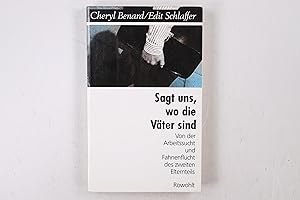 Seller image for SAGT UNS, WO DIE VTER SIND. von Arbeitssucht und Fahnenflucht des zweiten Elternteils for sale by Butterfly Books GmbH & Co. KG