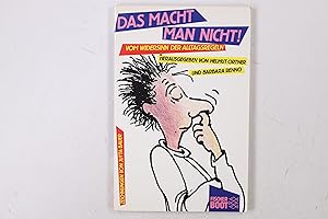 Seller image for DAS MACHT MAN NICHT!. Vom Widersinn d. Alltagsreden for sale by Butterfly Books GmbH & Co. KG