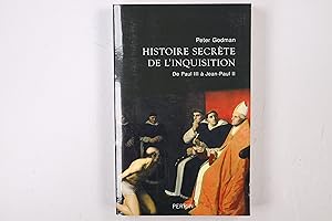 Image du vendeur pour HISTOIRE SECRTE DE L INQUISITION DE PAUL III  JEAN-PAUL II. mis en vente par Butterfly Books GmbH & Co. KG