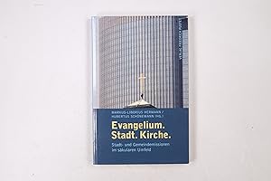 Seller image for EVANGELIUM. STADT. KIRCHE. Stadt- und Gemeindemission im skularem Umfeld for sale by Butterfly Books GmbH & Co. KG