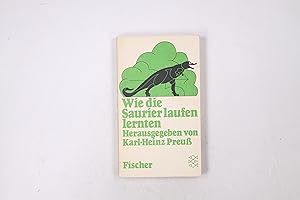 Bild des Verkufers fr WIE DIE SAURIER LAUFEN LERNTEN. 84 Gutenachtgeschichten aus d. Wissenschaft zum Verkauf von Butterfly Books GmbH & Co. KG