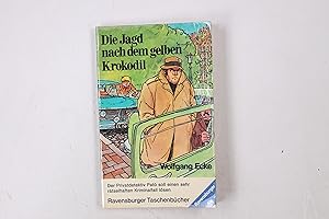 Bild des Verkufers fr DIE JAGD NACH DEM GELBEN KROKODIL. zum Verkauf von Butterfly Books GmbH & Co. KG
