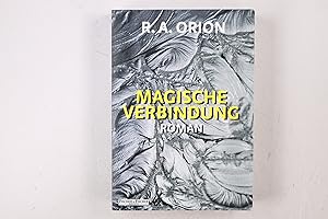 Bild des Verkufers fr MAGISCHE VERBINDUNG. Roman zum Verkauf von Butterfly Books GmbH & Co. KG