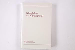 Bild des Verkufers fr SCHLAGLICHTER DER WELTGESCHICHTE. zum Verkauf von Butterfly Books GmbH & Co. KG