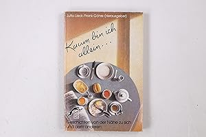 Immagine del venditore per KAUM BIN ICH ALLEIN . Geschichten von d. Nhe zu sich u.d. anderen venduto da Butterfly Books GmbH & Co. KG
