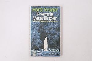 Bild des Verkufers fr FREMDE VATERLNDER. Reiseerfahrungen e. Deutschen zum Verkauf von Butterfly Books GmbH & Co. KG