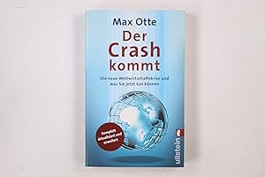 Bild des Verkufers fr DER CRASH KOMMT. die neue Weltwirtschaftskrise und wie Sie jetzt tun knnen zum Verkauf von Butterfly Books GmbH & Co. KG