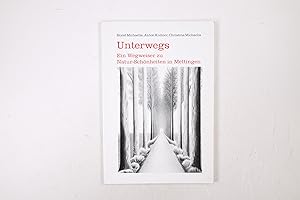 Seller image for UNTERWEGS. ein Wegweiser zu Natur-Schnheiten in Mettingen for sale by Butterfly Books GmbH & Co. KG