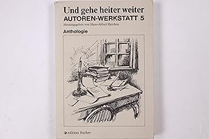 Bild des Verkufers fr UND GEHE HEITER WEITER. Anthologie zum Verkauf von Butterfly Books GmbH & Co. KG