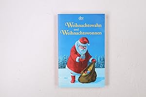 Seller image for WEIHNACHTSWAHN UND WEIHNACHTSWONNEN. ein Lesebuch zum Fest der Liebe for sale by Butterfly Books GmbH & Co. KG