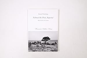 Seller image for NEHMEN SIE PLATZ, SIGNORA!. mein Leben im Cilento : italienische Impressionen for sale by Butterfly Books GmbH & Co. KG