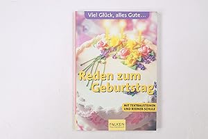 Seller image for REDEN ZUM GEBURTSTAG. mit Textbausteinen und Redner-Schule for sale by Butterfly Books GmbH & Co. KG