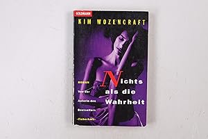 Bild des Verkufers fr NICHTS ALS DIE WAHRHEIT. Roman zum Verkauf von Butterfly Books GmbH & Co. KG