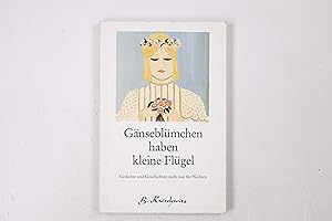 Bild des Verkufers fr GNSEBLMCHEN HABEN KLEINE FLGEL. Gedichte und Geschichten nicht nur fr Nichten zum Verkauf von Butterfly Books GmbH & Co. KG