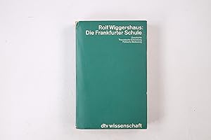 DIE FRANKFURTER SCHULE. Geschichte, theoret. Entwicklung, polit. Bedeutung