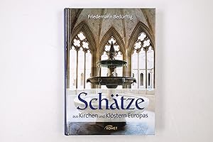 Seller image for SCHTZE AUS KIRCHEN UND KLSTERN EUROPAS. for sale by Butterfly Books GmbH & Co. KG