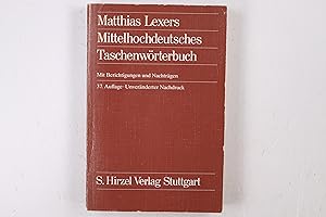 Seller image for MATTHIAS LEXERS MITTELHOCHDEUTSCHES TASCHENWRTERBUCH. mit Berichtigungen zum unvernd. Neudr. d. Hauptteils, Nachtr. u. weiteren Berichtigungen for sale by Butterfly Books GmbH & Co. KG