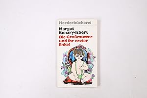 Bild des Verkufers fr DIE GROSSMUTTER UND IHR ERSTER ENKEL. zum Verkauf von Butterfly Books GmbH & Co. KG