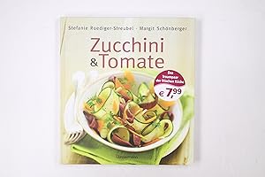 Seller image for ZUCCHINI & TOMATE. for sale by Butterfly Books GmbH & Co. KG