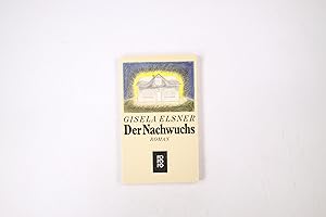 DER NACHWUCHS. Roman